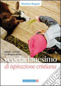 Vegetarianesimo di ispirazione cristiana Immagine del libro "Vegetarianesimo di ispirazione cristiana"